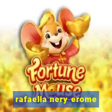 rafaella nery erome